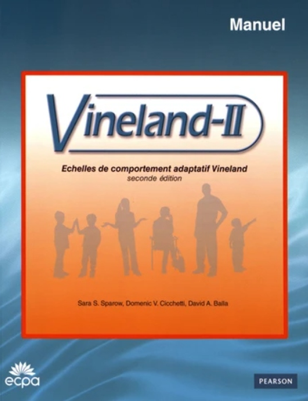 Couverture du manuel officiel de la Vineland-II, Sparrow, Cicchetti et Balla, ECPA Pearson